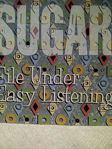 Sugar : File Under Easy Listening : CD