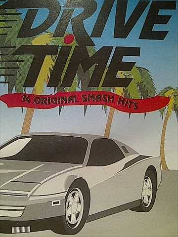 Drive Time : 14 Original Smash Hits : PREOWNED CD