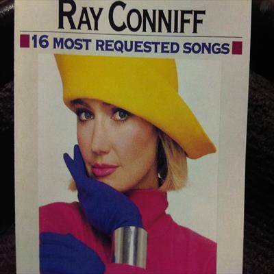 Ray Conniff:16 Most Requested Songs : CD