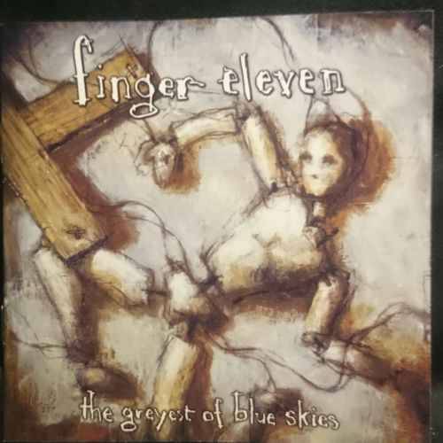 Finger Eleven : the Greyest of Blue Skies : CD