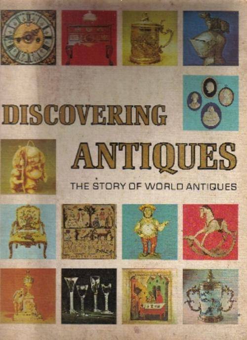 Discovering Antiques :The Story of World Antiques