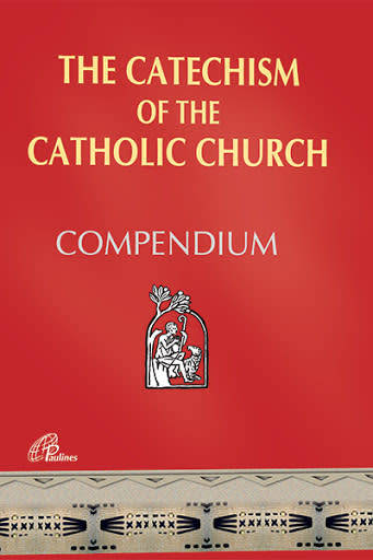 COMPENDIUM OF THE CATECHISM OF THE CATHOLIC CHURCH