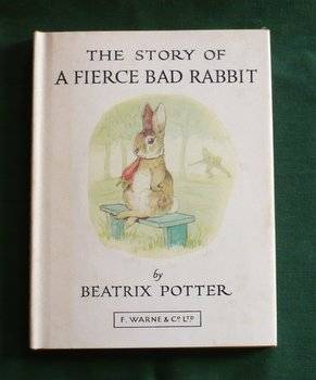 The Story of Fierce Bad Rabbit  by Beatrix Potter