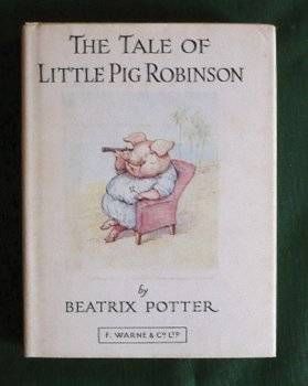 The Tale of Little Pig Robinson by Beatrix Potter