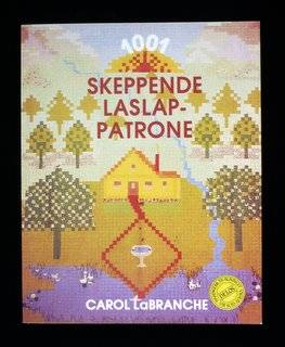 1001 Skeppende Laslappatrone by Carol LaBranche