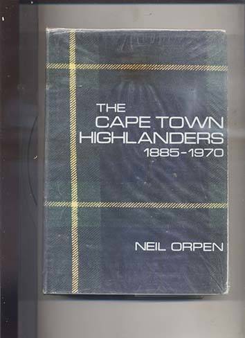 The Cape Town Highlanders 1885-1970
