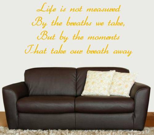 FREE SHIP/LOW COURIER - LIFE IS MEASURED INSPIRATIONAL QUOTE 5 - WALL STICKER - 60+ COLOURS