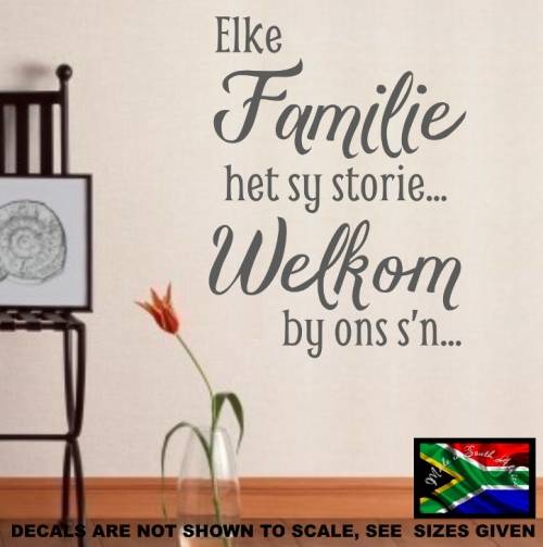 FREE SHIP/LOW COURIER - Elke Familie Het Sy Storie Afrikaans Wall Sticker - LRG 60+ colours