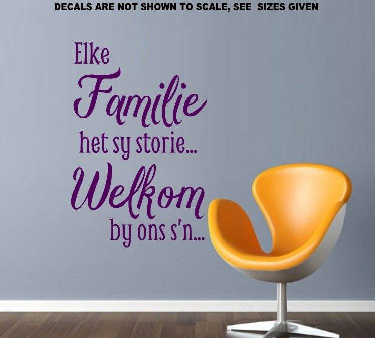 FREE SHIP/LOW COURIER - Elke Familie Het Sy Storie Afrikaans Wall Sticker - SML 60+ colours