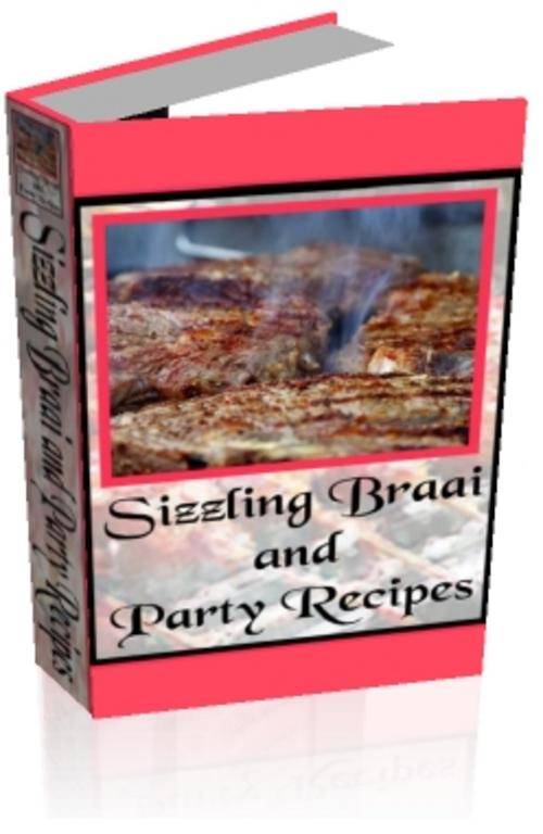 Sizzling Braai and Party Recipes & Free Cooking Converter - Free Postage