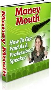 *Money Mouth Ebook - Get Paid To Speak - *Free Postage*