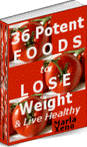 *36 Potent Foods To Help You Lose Weight Ebook - *Free Postage*