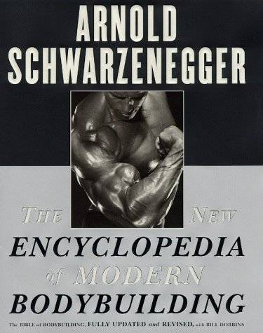 The New Encyclopedia Of Modern Bodybuilding [HARDCOVER]