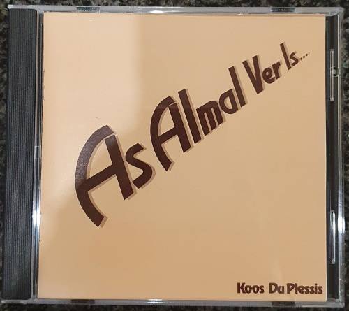 Koos Du Plessis - As Almal Ver Is...