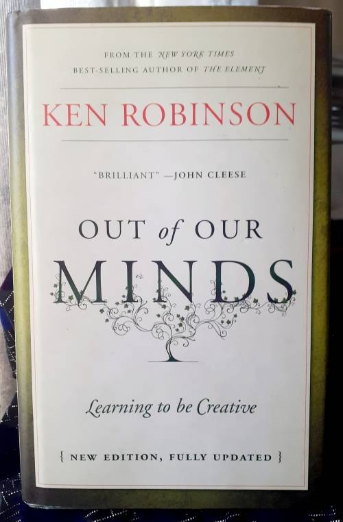 Out Of Our Minds ~ Ken Robinson