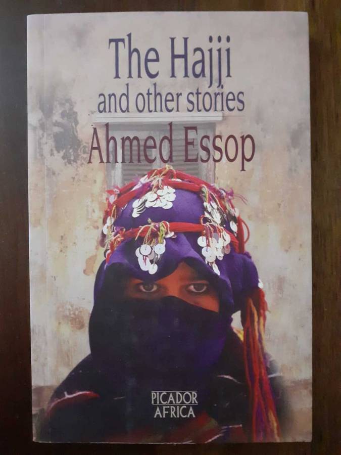 The Hajji and other stories ~ Ahmed Essop