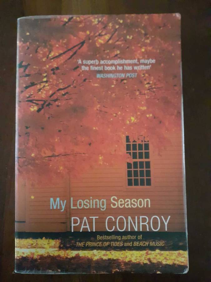 My Losing Season: A Memoir ~ Pat Conroy