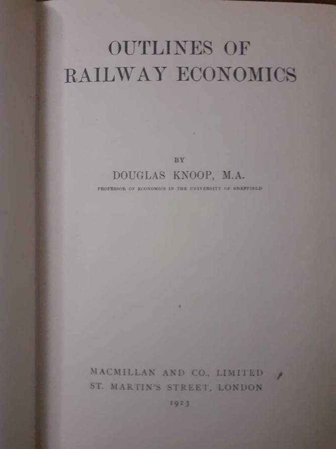 Outlines of Railway Economics ~ Douglas Knoop