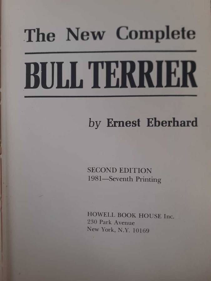 The New Complete Bull Terrier ~ Ernest Eberhard
