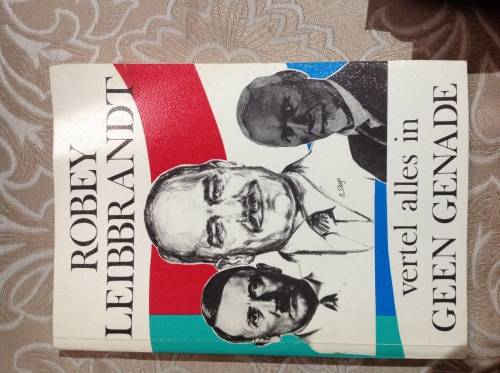 Robey Leibrandt vertel alles in Geen Genade, sagteband,204 bladsye