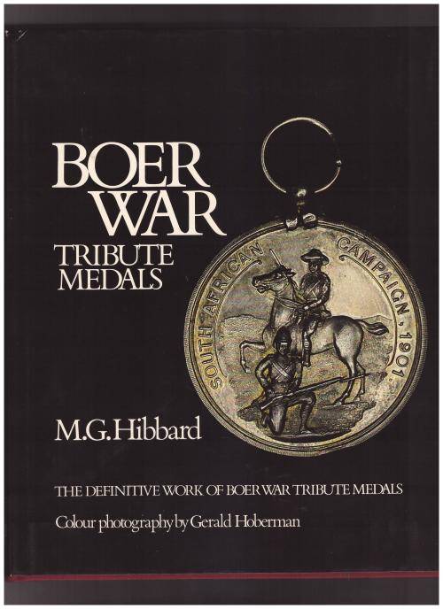 BOER WAR TRIBUTE MEDALS, THE DEFINITIVE WORK, 1 ST ED. LIMITED TO 1 500 COPIES, THIS NO. 521