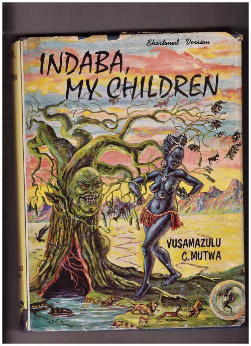 INDABA, MY CHILDREN BY CREDO MUTWA