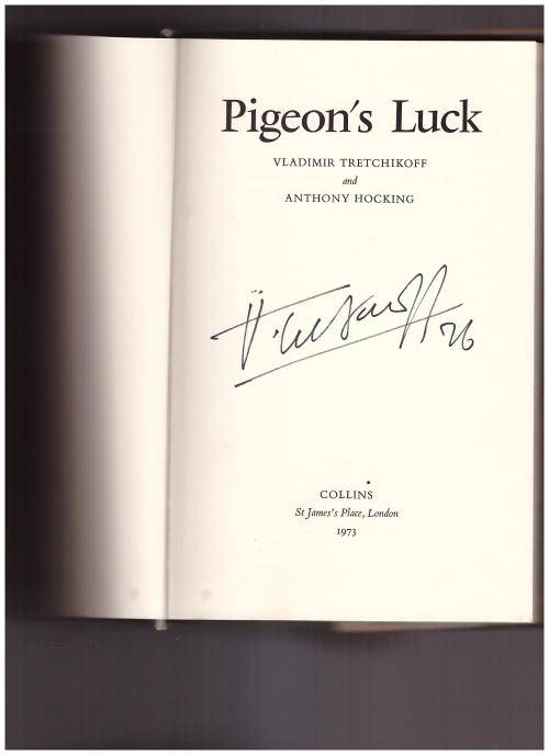 PIGEON'S LUCK, SIGNED BY TRETCHIKOFF
