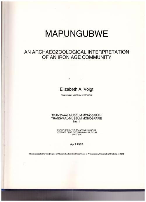 MAPUNGUBWE, AN ARCHAEOZOOLOGICAL INTERPRETATION OF AN IRON AGE COMMUNITY