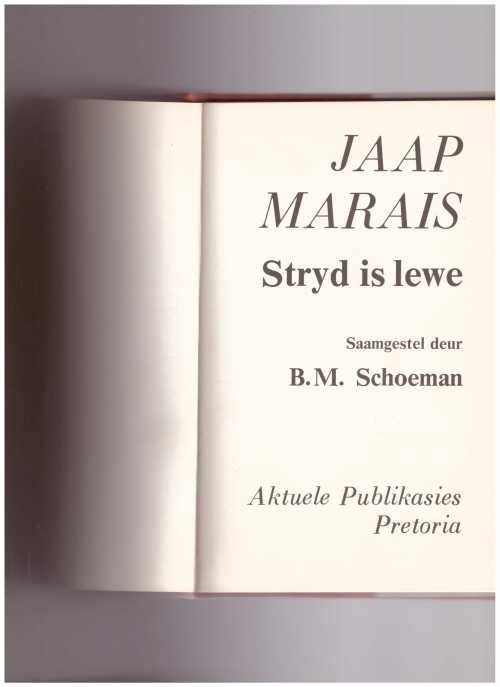 JAAP MARAIS, STRYD IS LEWE - GETEKEN DEUR JAAP MARAIS EN SKRYWER EN ANDERE