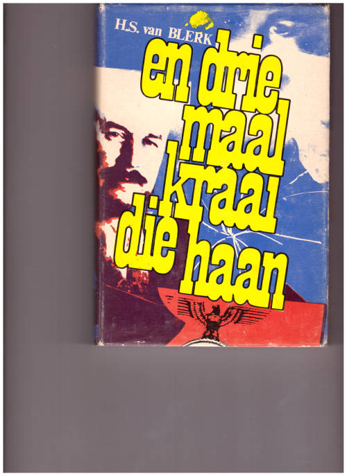EN DRIE MAAL KRAAI DIE HAAN (OSSEWA-BRANDWAG) *GETEKEN EN DATEER*