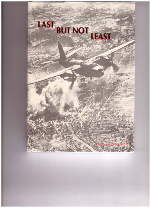 LAST BUT NOT LEAST, THE WARTIME STORY OF 30 SQUADRON, SOUTH AFRICAN AIR FORCE BY BRIG. F. VAN NIEKER