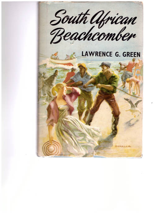 LAWRENCE GREEN, SOUTH AFRICAN BEACHCOMBER, 1 ST ED. 1958
