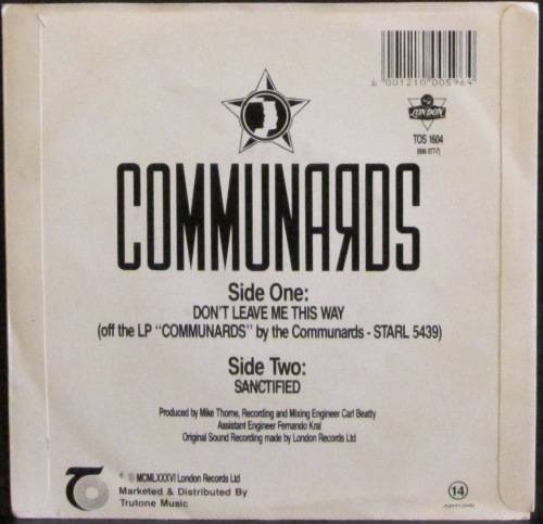 COMMUNARDS - DON¿T LEAVE ME THIS WAY / SANCTIFIED  (7 SINGLE/VINYL)