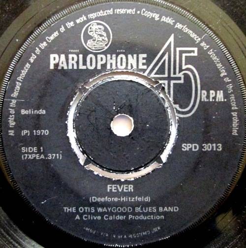 THE OTIS WAYGOOD BLUES BAND - FEVER / YOURE LATE MISS KATE (7 SINGLE/VINYL)