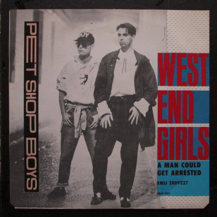 PET SHOP BOYS -  WEST END GIRLS / A MAN COULD GET ARRESTED (7 SINGLE/VINYL)