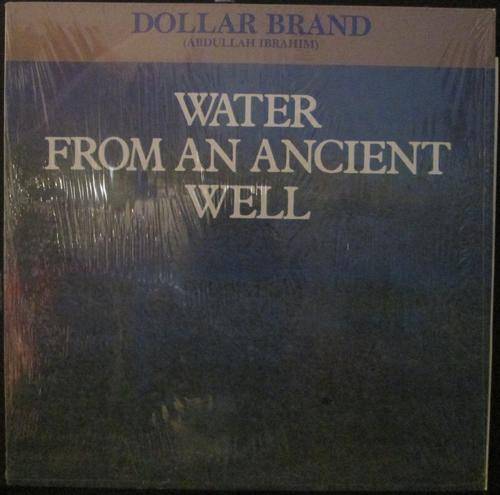 DOLLAR BRAND - WATER FROM AN ANCIENT WELL (LP/VINYL)