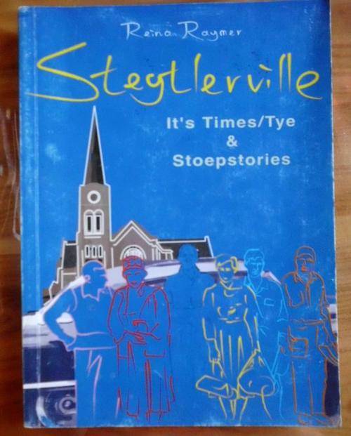 Steytlerville - It's times/tye en stoepstories - Reina Raymer - Sagteband