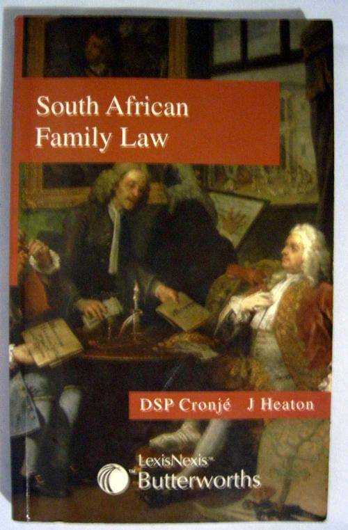 South African Family law - LLB Textbook - Lexis and Nexis, Butterworths - Cronje and Heaton