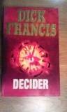 *DICK FRANCIS* Decider