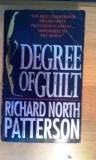 *RICHARD NORTH PATTERSON* Degree of Guilt