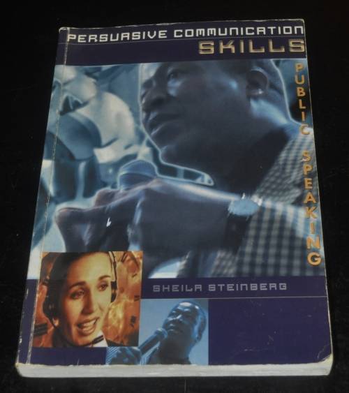 Persuasive Commuication Skills: Public Speaking by Stella Steinberg ISBN 0702152102