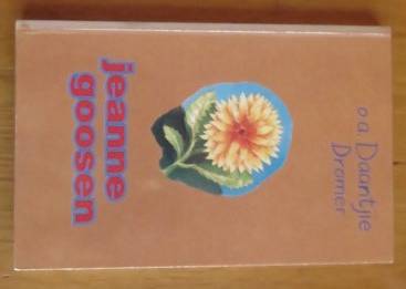 o.a. Daantjie Dromer by Jeanne Goosen, Queillerie 1993 First Edition, First Print