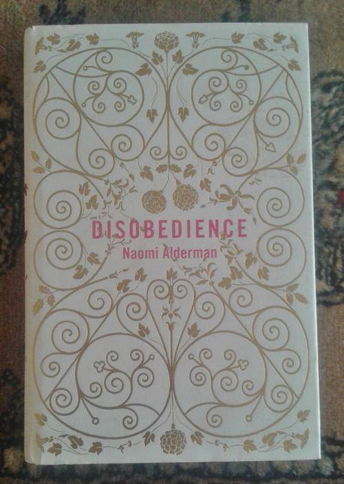 'Disobedience' by Naomi Alderman ISBN0670916285 First Edition Hardcover