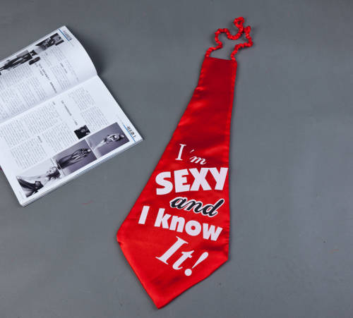 GIANT 'I'm sexy and I know it' tie! REDUCED TO CLEAR!! View other clearance auctions!!