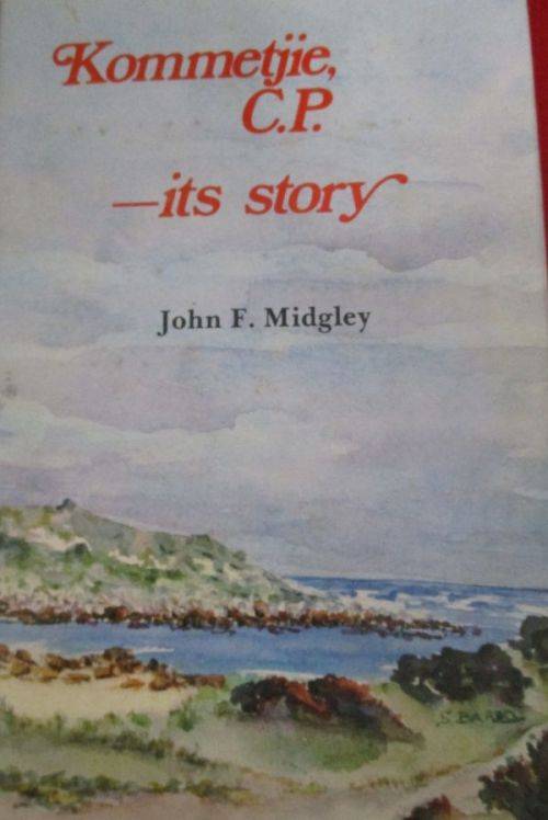 KOMMETJIE, C.P. ITS STORY By John F Midgley