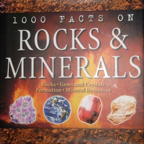 1000 FACTS ON ROCKS AND MINERALS By C & H Pellant