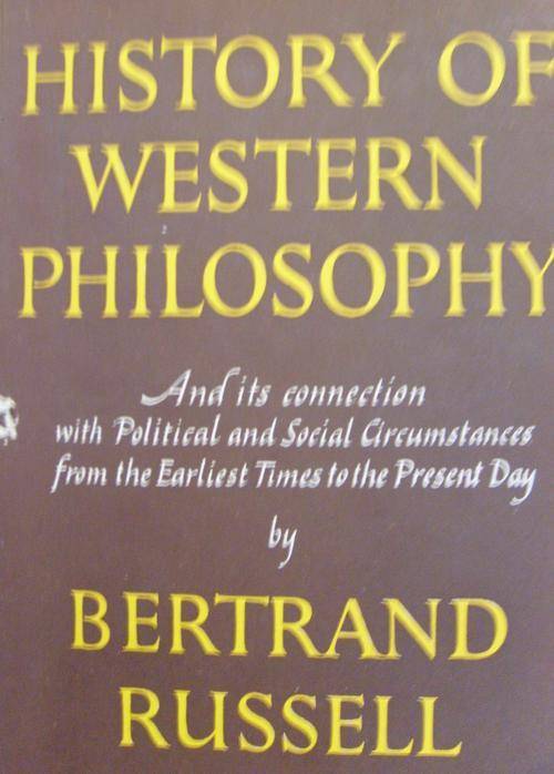 HISTORY OF WESTERN PHILOSOPHY. By Bertrand Russell