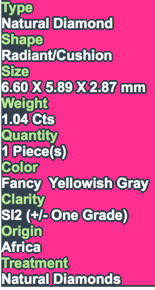 ***CERTIFIED***1.04CT NATURAL SPARKLING RARE FANCY YELLOWISH GRAY COLOR CUSHION CUT DIAMOND +-SI2