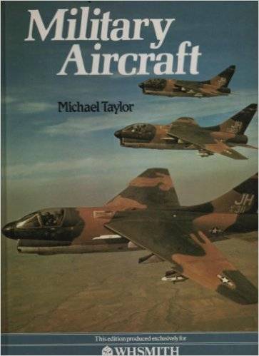 Everyone's Book of Military Aircraft - Michael Taylor