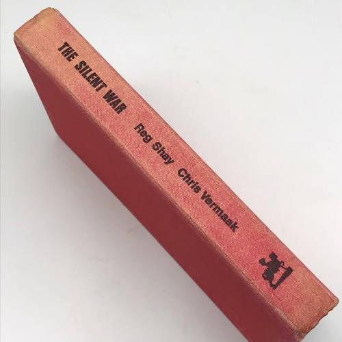 Rhodesia/SA - `The Silent War` by `Reg Shay & Chris Vermaak`